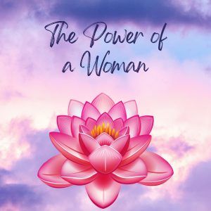 The Power Of a Woman
